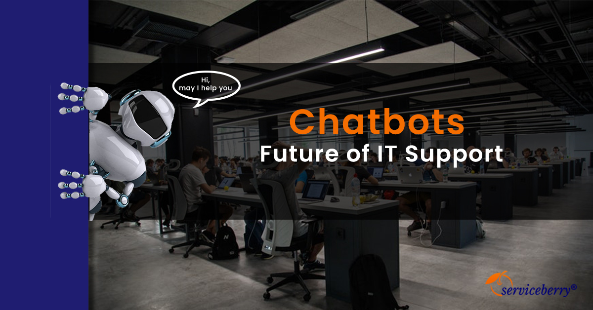 You are currently viewing Chatbots making rapid inroads into IT Service Management and IT Support