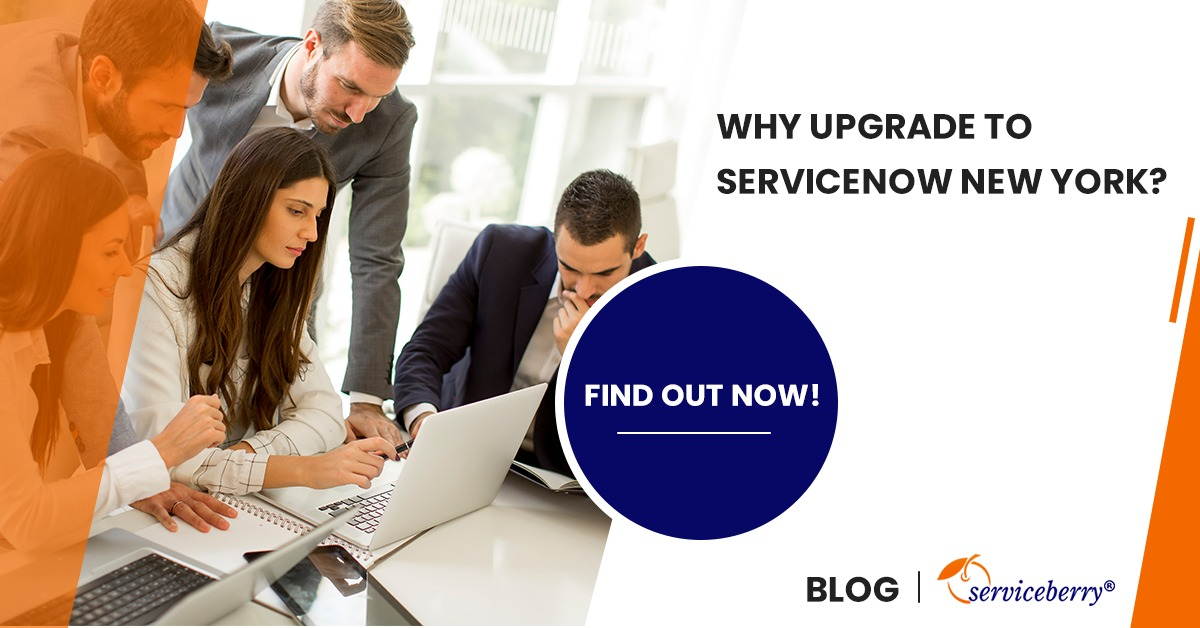 Read more about the article Why Upgrade To ServiceNow New York?