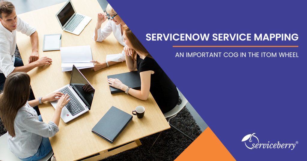 You are currently viewing ServiceNow ITOM Service Mapping | Serviceberry